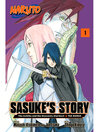 Cover image for Naruto: Sasuke's Story—The Uchiha and the Heavenly Stardust, Volume 1